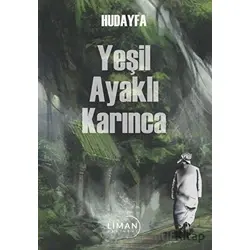 Yeşil Ayaklı Karınca - Hudayfa - Liman Yayınevi
