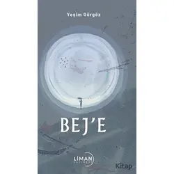 Beje - Yeşim Görgöz - Liman Yayınevi