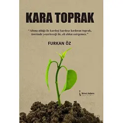 Kara Toprak - Furkan Öz - İkinci Adam Yayınları