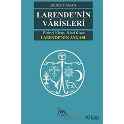 Larende’nin Varisleri - Deniz Canan - Sarmal Kitabevi