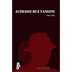 Acımasız Buz Yangını - Yaşar Yıltan - Edebiyatist