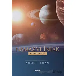 Namaz ve İnfak - Ahmet İlhan - Değişim Yayınları