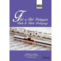 Flüt ve Flüt Pedagojisi - Kolektif - Eğitim Yayınevi - Bilimsel Eserler