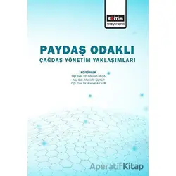 Paydaş Odaklı Çağdaş Yönetim Yaklaşımlar - Kolektif - Eğitim Yayınevi - Bilimsel Eserler