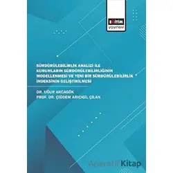 Sürdürülebilirlik Analizi İle Kurumların Sürdürülebilirliğinin Modellenmesi ve Yeni Bir Sürdürülebil
