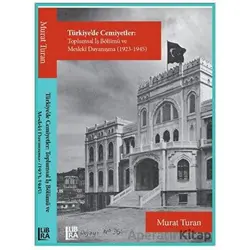 Türkiyede Cemiyetler - Toplumsal İş Bölümü ve Mesleki Dayanışma (1923-1945)