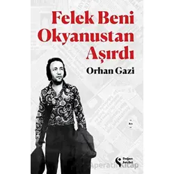 Felek Beni Okyanustan Aşırdı - Orhan Gazi - Doğan Solibri