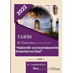 2022 Tarih 40 Deneme Tamamı Çözümlü - Hakimlik ve Kaymakamlık Sınavlarına Özel