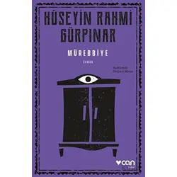 Mürebbiye (Açıklamalı Orijinal Metin) - Hüseyin Rahmi Gürpınar - Can Yayınları