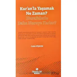 Kuranla Yaşamak Ne Zaman? - Hurafelerle Daha Nereye Kadar?