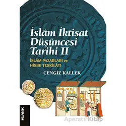 İslam İktisat Düşüncesi Tarihi 2 - Cengiz Kallek - Klasik Yayınları
