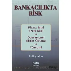 Bankacılıkta Risk - Erdinç Altay - Der Yayınları