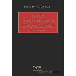 Deniz Sigortacısının Sorumluluğu - M. Fehmi Ülgener - Der Yayınları