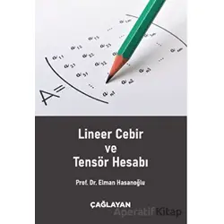 Lineer Cebir ve Tensör Hesabı - Elman Hasanoğlu - Çağlayan Kitabevi