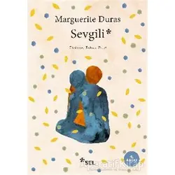 Sevgili - Marguerite Duras - Sel Yayıncılık