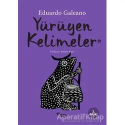 Yürüyen Kelimeler - Eduardo Galeano - Sel Yayıncılık
