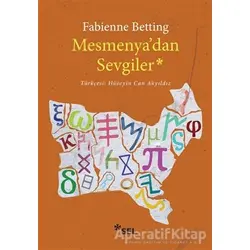 Mesmenyadan Sevgiler - Fabienne Betting - Sel Yayıncılık