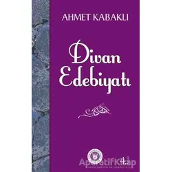 Divan Edebiyatı - Ahmet Kabaklı - Tedev Yayınları