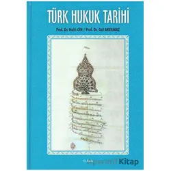 Türk Hukuk Tarihi - Gül Akyılmaz - Sayram Yayınları