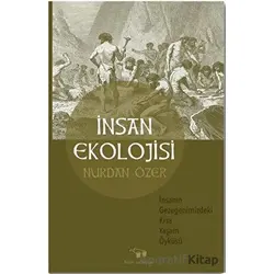İnsan Ekolojisi - Nurdan Özer - Bilim ve Sanat Yayınları