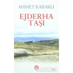 Ejderha Taşı - Ahmet Kabaklı - Tedev Yayınları