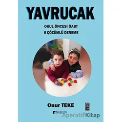 ÖABT Yavrucak Okul Öncesi 6 Çözümlü Deneme - Onur Teke - Karahan Kitabevi