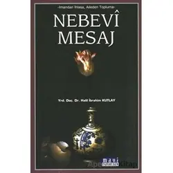 Nebevi Mesaj - Halil İbrahim Kutlay - Mavi Yayıncılık