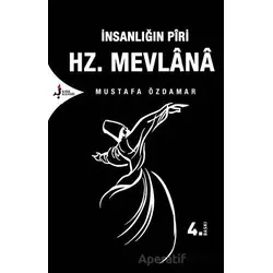 İnsanlığın Piri Hz. Mevlana - Mustafa Özdamar - Kırk Kandil Yayınları