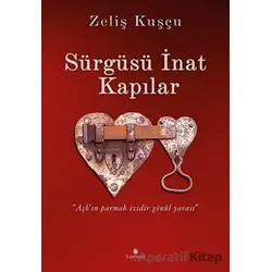 Sürgüsü İnat Kapılar - Zeliş Kuşçu - Lamure Yayınları
