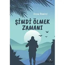 Şimdi Ölmek Zamanı - Ercan Demirci - Lamure Yayınları