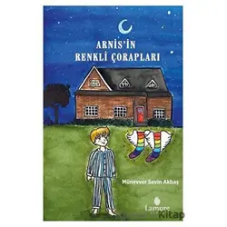 Arnisin Renkli Çorapları - Münevver Sevin Akbaş - Lamure Yayınları