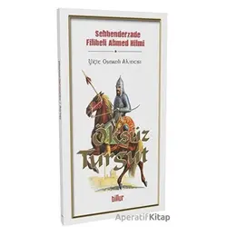 Öksüz Turgut - Şehbenderzade Filibeli Ahmed Hilmi - Billur Yayınları