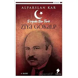 Doğuda Bir Türk Ziya Gökalp - Alparslan Kar - Morena Yayınevi