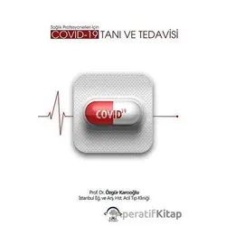Covid-19 Tanı ve Tedavisi - Özgür Karcıoğlu - EMA Tıp Kitabevi