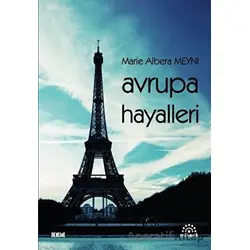 Avrupa Hayalleri - Marie Albera Meyni - Mihenk Kitap