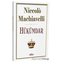 Hükümdar - Niccolo Machiavelli - Billur Yayınları