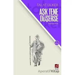 Aşk Tene Düşerse - Talat Ülker - Alka Yayınevi