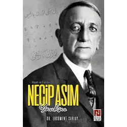 Necip Asım Yazıksız – Hayatı ve Eserleri - Ercüment Sarıay - Alka Yayınevi