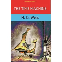 The Time Machine - H. G. Wells - Urzeni Yayıncılık