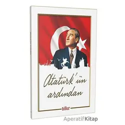 Atatürk’ün Ardından - Kolektif - Billur Yayınları