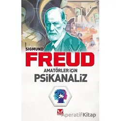 Amatörler İçin Psikanaliz - Sigmund Freud - İkilem Yayınevi