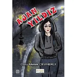 Ajan Yıldız - Duru Melek Cevherli - Melekler Yayıncılık