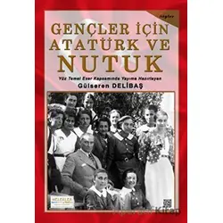 Gençler İçin Atatürk ve Nutuk - Gülseren Delibaş - Melekler Yayıncılık