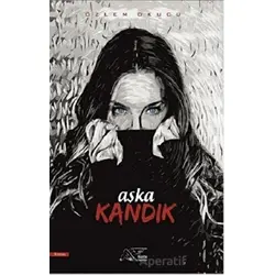 Aşka Kandık - Özlem Okucu - Kuytu Yayınları