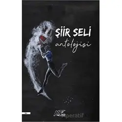 Şiir Seli Antolojisi - Kolektif - Kuytu Yayınları