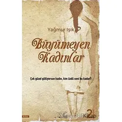 Büyümeyen Kadınlar - Yağmur Işık - Kuytu Yayınları