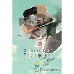 İz Bırakan Yaşamlar - Sevda Ülkümen Ovalı - Ekşi Karga Yayınları