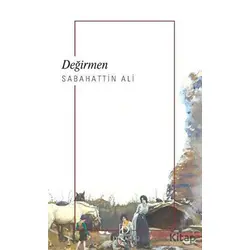 Değirmen - Sabahattin Ali - Dekalog Yayınları