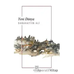 Yeni Dünya - Sabahattin Ali - Dekalog Yayınları