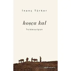 Hoşçakal - İnanç Türker - Kurmaca Akademi